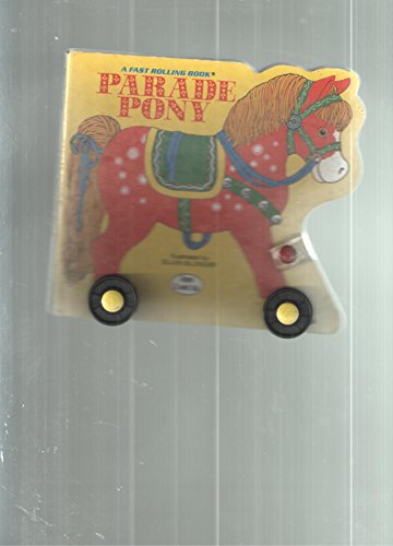 Parade Pony (Fast Rolling Book) (9780448098821) by Blonder, Ellen