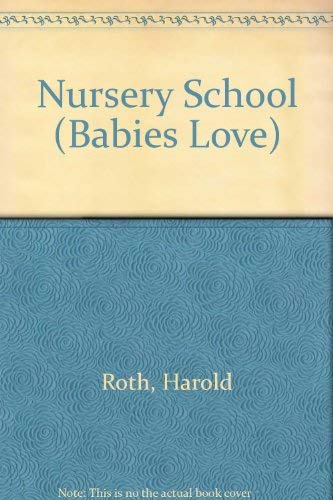 Babies Love Nursery (9780448106823) by Roth, Harold