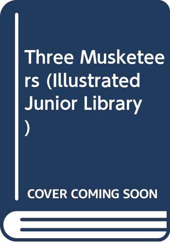 Stock image for Three Musketeers (Illustrated Junior Library) for sale by Wonder Book