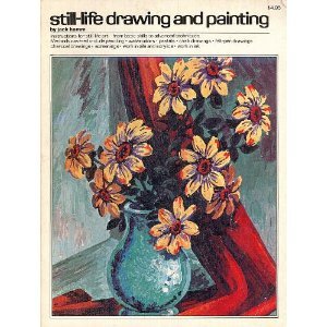 Imagen de archivo de Still-life drawing and painting a la venta por Half Price Books Inc.