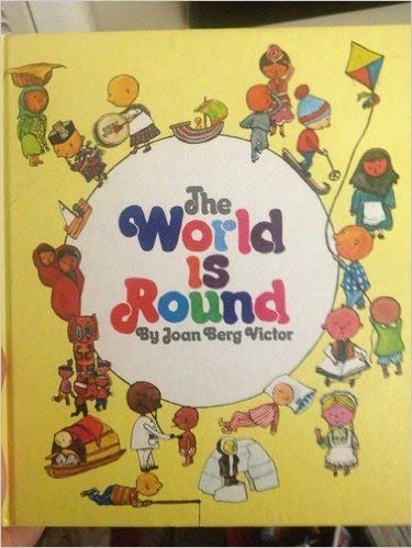 The world is round (9780448115467) by Victor, Joan Berg