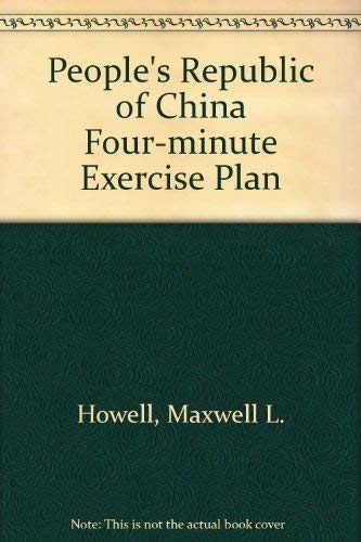 Stock image for People's Republic of China 4-Minute Exercise Plan for sale by BOOK'EM, LLC