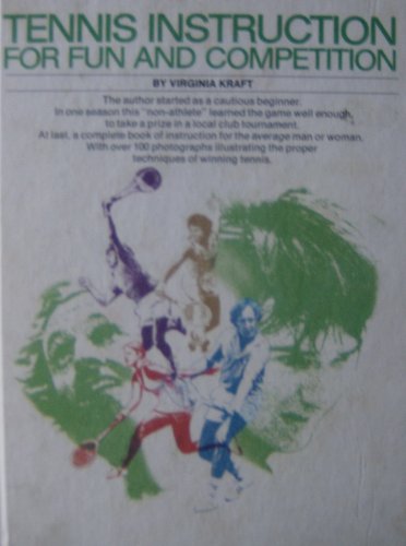 Stock image for TENNIS INSTRUCTION FOR FUN AND COMPETITION for sale by Riverow Bookshop