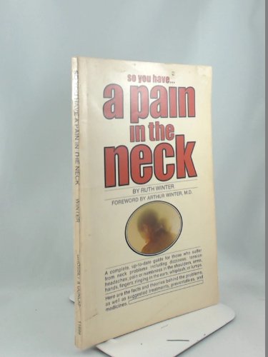 Stock image for So you have . a Pain in the Neck for sale by Ed Buryn Books