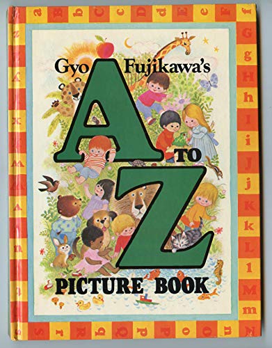 9780448117416: Gyo Fujikawa's A to Z Picture Book