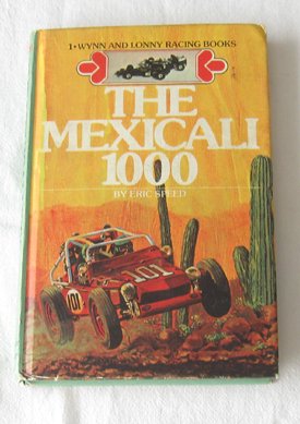 9780448117904: The Mexicali 1000 (Wynn and Lonny racing books ; 1)