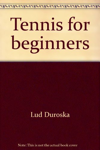Imagen de archivo de Tennis for Beginners a la venta por Sequitur Books