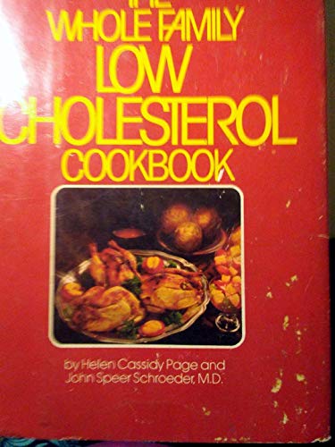Imagen de archivo de The Whole Family Low Cholesterol Cookbook a la venta por ThriftBooks-Dallas