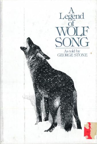 Imagen de archivo de A Legend of Wolf Song a la venta por Wonder Book