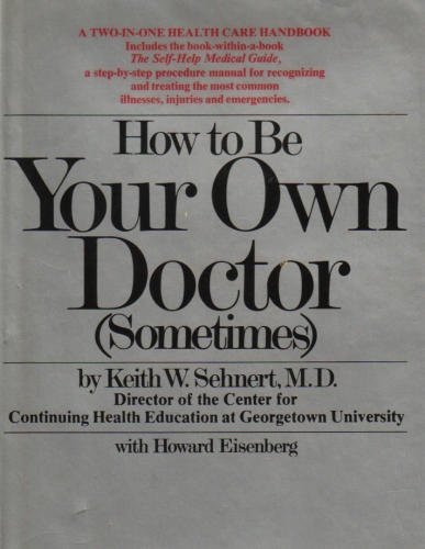 9780448118949: Title: How To Be Your Own Doctor Sometimes