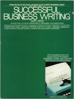 Beispielbild fr Successful Business Writing : How to Write Effective Letters, Proposals, R sum s, Speeches zum Verkauf von Better World Books: West