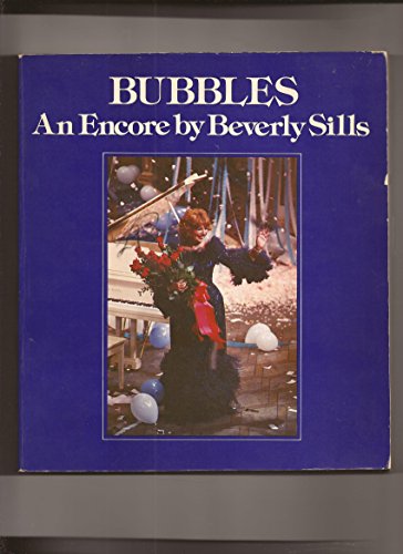 Beispielbild fr Bubbles: An Encore by Beverly Sills zum Verkauf von Wonder Book