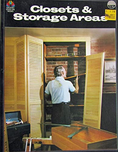 Stock image for Closets & storage areas (Grosset good life books) for sale by Wonder Book