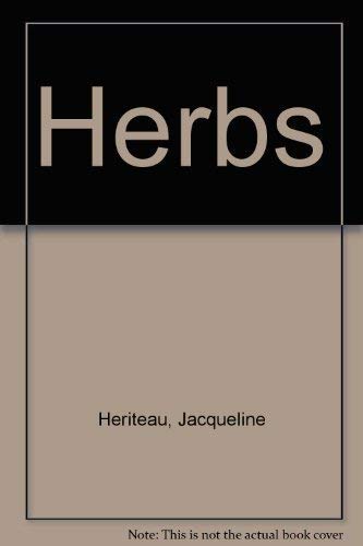 Herbs: How to Grow and Use Them