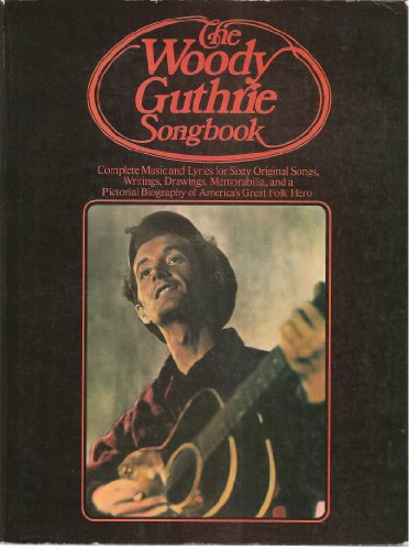 Beispielbild fr THE WOODY GUTHRIE SONGBOOK zum Verkauf von Archer's Used and Rare Books, Inc.