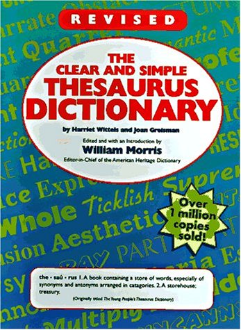 Beispielbild fr The Clear And Simple Thesaurus Dictionary zum Verkauf von Hastings of Coral Springs