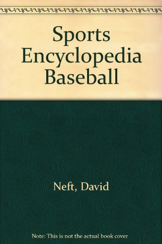 Stock image for Sports Encyclopedia Baseball for sale by Ergodebooks