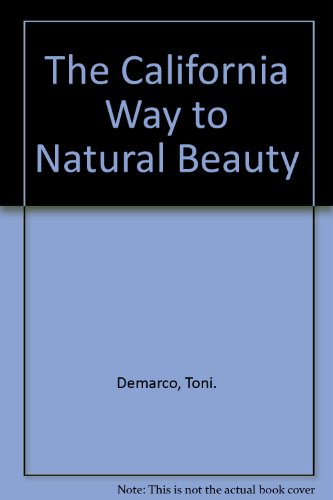 Imagen de archivo de The California Way to Natural Beauty a la venta por SecondSale