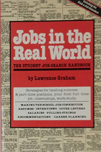 Stock image for Jobs in the Real World: The Student Job-Search Handbook for sale by HPB-Movies