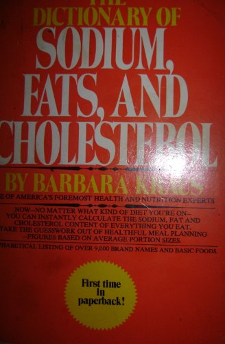 Stock image for Dictionary of Sodium, Fats and Cholesterol for sale by Wonder Book