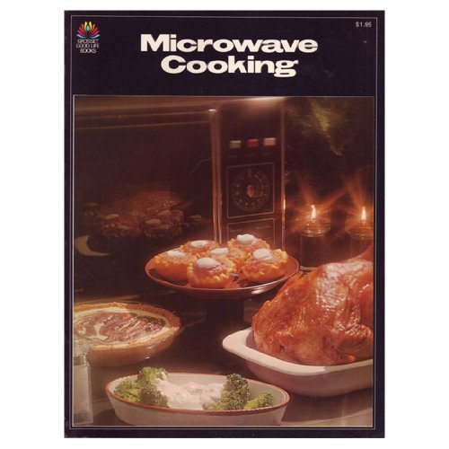 9780448124032: Title: Microwave cooking Grosset good life books