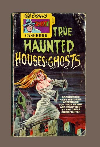 

The Spirit's casebook of true haunted houses & ghosts (Tempo books)
