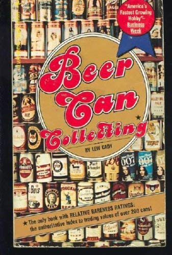 9780448125350: Beer Can Collecting : America's Fastest Growing Hobby