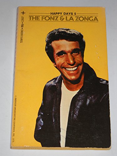 Stock image for The Fonz & La Zonga: ( Happy Days Series #5 TV Tie-in) for sale by Comic World