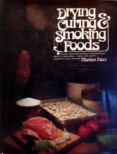Stock image for Drying, curing, and smoking food for sale by ThriftBooks-Atlanta