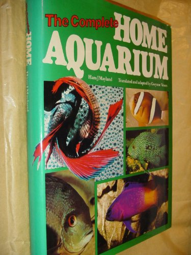 Beispielbild fr The Complete Home Aquarium zum Verkauf von Wonder Book