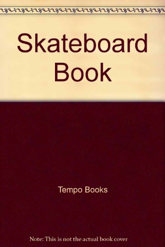 9780448127859: Skateboard Book