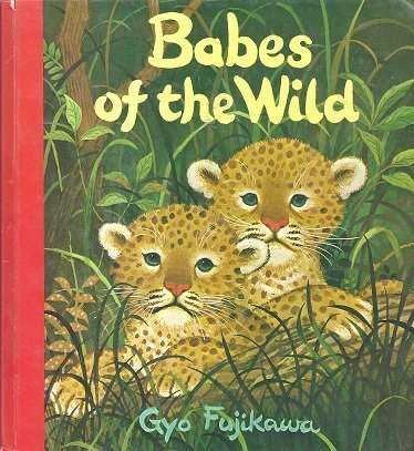 Babes Of The Wild (9780448128948) by Fujikawa, Gyo