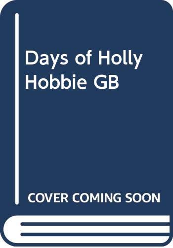 9780448130538: Days of Holly Hobbie