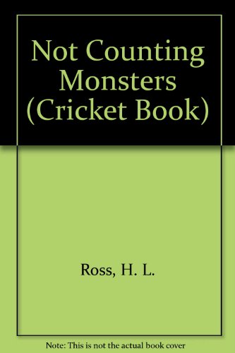 Not Count Monster Gb (Cricket Book) (9780448130699) by Ross, H. L.