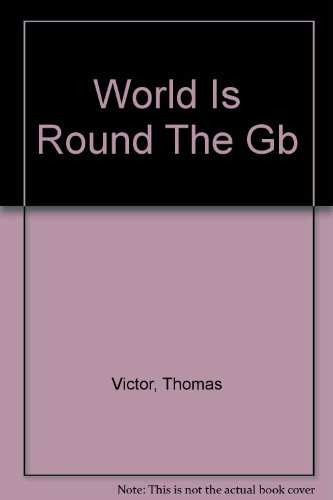 World Is Round The Gb (9780448132075) by Victor, Thomas