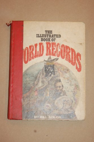 The illustrated book of world records (9780448132143) by Adler, Bill
