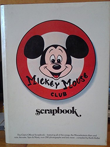 9780448132969: The Mickey Mouse Club Scrapbook