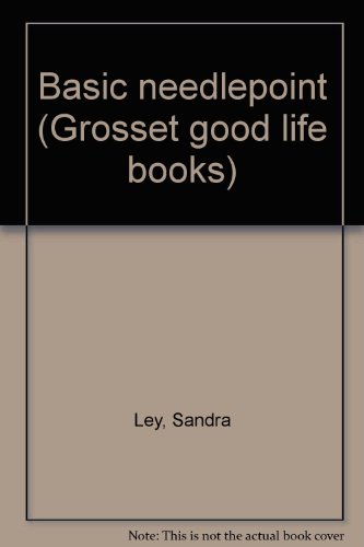 9780448134062: Basic needlepoint (Grosset good life books)