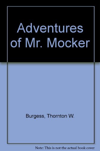 Mr. Mocker GB (9780448137070) by Burgess, Thornton W.