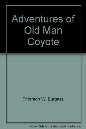 9780448137087: Adventures of Old Man Coyote