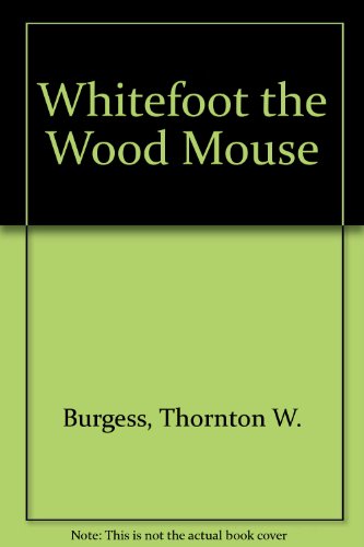 9780448137230: Whitefoot the Wood Mouse