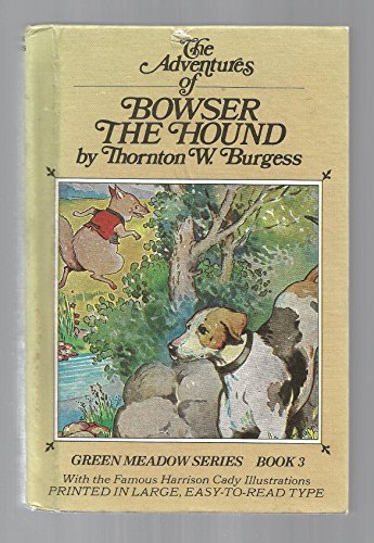 Bowser The Hound Gb (9780448137353) by Burgess, Thornton W.