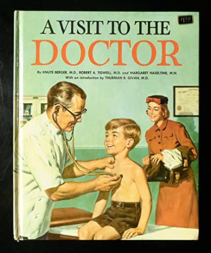 Visit to the Doctor (9780448140018) by Berger, Knute, Tidwell, Haseltine