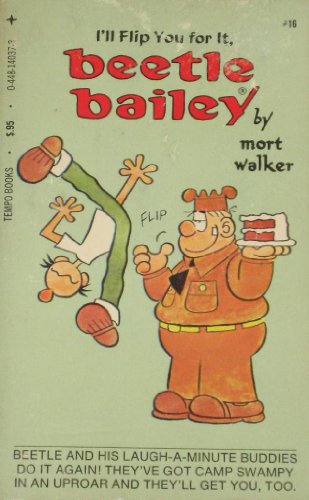 Imagen de archivo de I'll Flip You For It, Beetle Bailey a la venta por Wonder Book