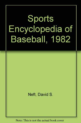 Stock image for Sports Encyclopedia of Baseball, 1982 for sale by Wonder Book