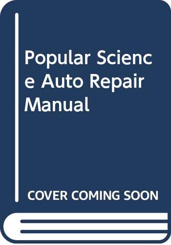 Stock image for THE POPULAR SCIENCE AUTO REPAIR MANUAL for sale by Neil Shillington: Bookdealer/Booksearch