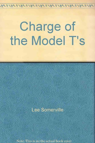 CHARGE OF THE MODEL T'S