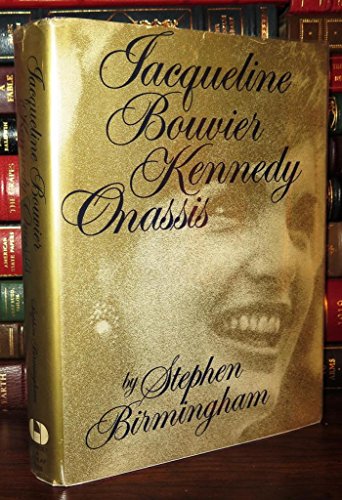 Jaqueline Bouvier Kennedy Onassis (9780448143064) by BIRMINGHAM, Stephen