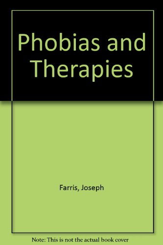 Imagen de archivo de Phobias & therapies a la venta por Cronus Books