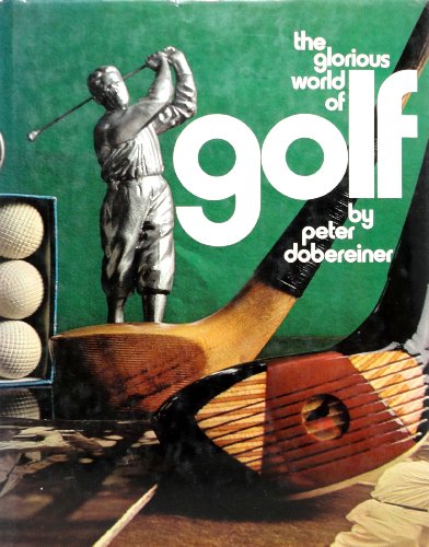 Beispielbild fr Glorious World of Golf zum Verkauf von WorldofBooks